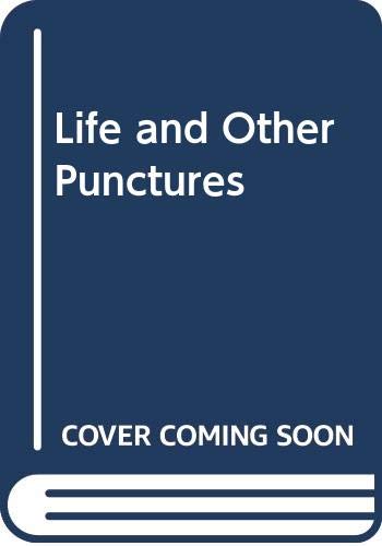 Stock image for Life and Other Punctures for sale by WorldofBooks