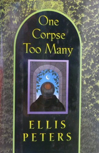 Stock image for One Corpse Too Many: The Second Chronicle of Brother Cadfael for sale by WorldofBooks