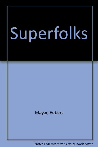 Superfolks (9780417054605) by Robert Mayer