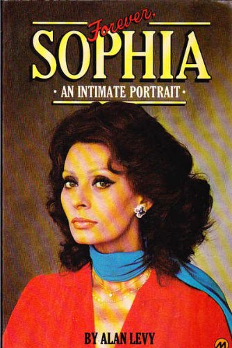 Beispielbild fr Forever, Sophia: An intimate portrait zum Verkauf von WorldofBooks