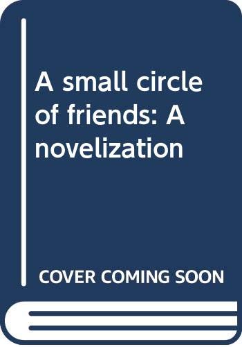 Stock image for A Small Circle of Friends for sale by Ryde Bookshop Ltd