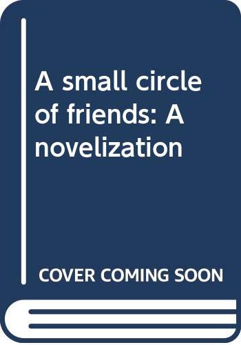 Stock image for A Small Circle of friends for sale by Allyouneedisbooks Ltd