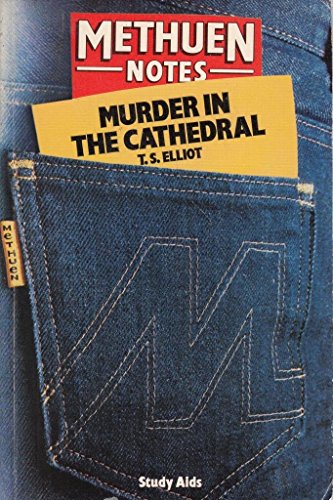 Notes on T.S.Eliot's "Murder in the Cathedral" (Study Aid) (9780417208701) by T.S. Eliot