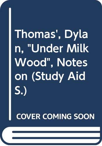 Beispielbild fr Thomas', Dylan, "Under Milk Wood", Notes on (Study Aid S.) zum Verkauf von WorldofBooks