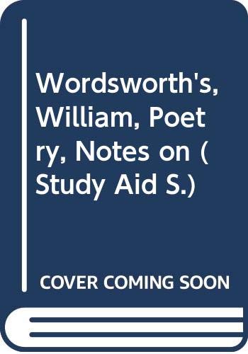 Beispielbild fr Wordsworth's, William, Poetry, Notes on (Study Aid S.) zum Verkauf von WeBuyBooks