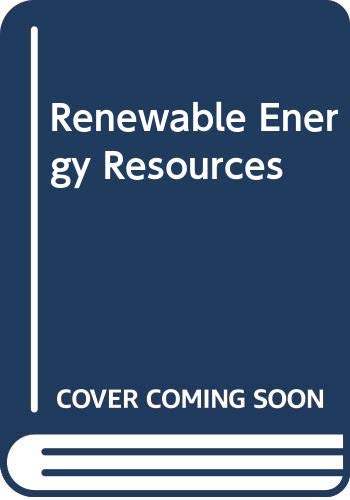 Beispielbild fr Renewable Energy Resources zum Verkauf von G. & J. CHESTERS