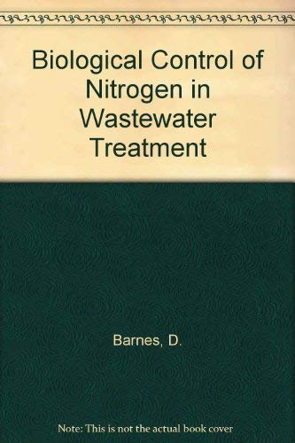 Imagen de archivo de Biological Control of Nitrogen in Wastewater Treatment a la venta por mountain