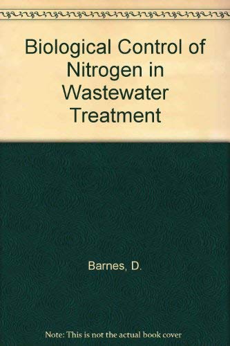 Stock image for Biological Control of Nitrogen in Wastewater Treatment for sale by mountain