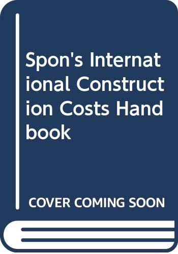 Stock image for Spon's International Construction Costs Handbook for sale by Phatpocket Limited