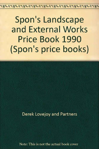 Stock image for Spon's Landscape and External Works Price Book 1990 (Spon's price books) for sale by AwesomeBooks