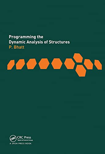 Programming the Dynamic Analysis of Structures (9780419156109) by Bhatt, Prab