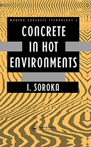 9780419159704: Concrete in Hot Environments: 1 (Modern Concrete Technology)
