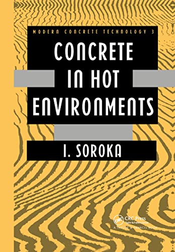 Stock image for Concrete in Hot Environments (Modern Concrete Technology) for sale by Anybook.com