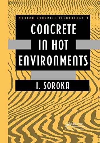 9780419159704: Concrete in Hot Environments: 1 (Modern Concrete Technology)