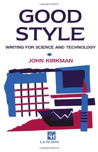 Beispielbild fr Good Style : Writing for Science and Technology zum Verkauf von Better World Books