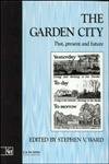 Stock image for The Garden City: Past, present and future (Planning, History and Environment Series) for sale by Chiron Media