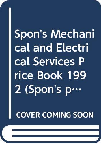 Beispielbild fr Spon's Mechanical and Electrical Services Price Book 1992 (Spon's price book series) zum Verkauf von AwesomeBooks