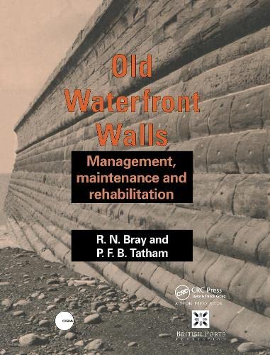 Imagen de archivo de Old Waterfront Walls: Management, Maintenance, and Rehabilitation a la venta por Revaluation Books