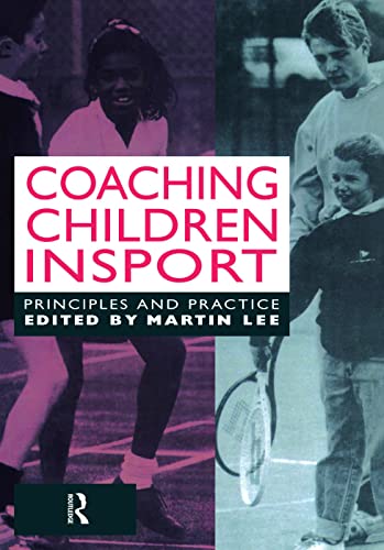 Beispielbild fr Coaching Children in Sport: Principles and Practice zum Verkauf von Anybook.com