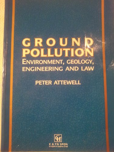 Beispielbild fr Ground Pollution: Environment, Geology, Engineering and Law zum Verkauf von Anybook.com