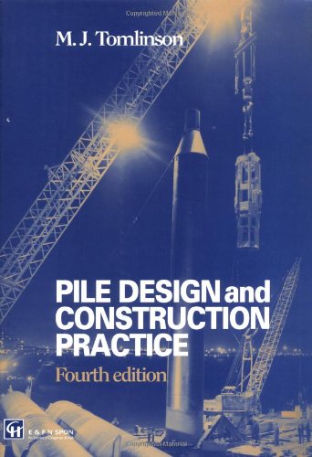 Stock image for Pile Design and Construction Practice, Fourth Edition for sale by Mispah books