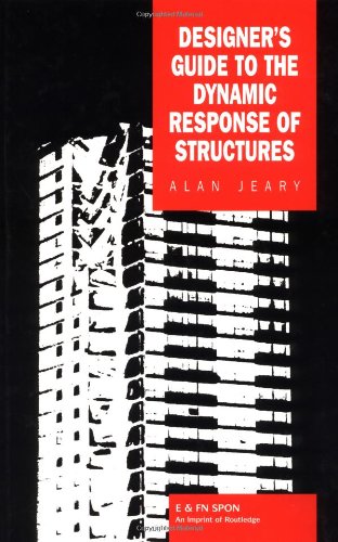 Designer's Guide to the Dynamic Response of Structures