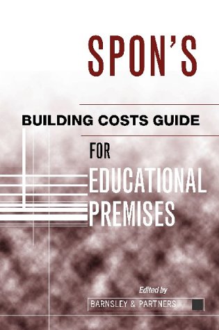 Stock image for Spon's Building Costs Guide for Educational Premises for sale by PsychoBabel & Skoob Books