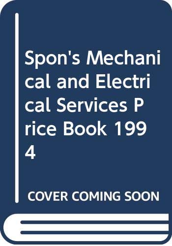 Stock image for Spon's Mechanical and Electrical Services Price Book: 1994 for sale by Phatpocket Limited