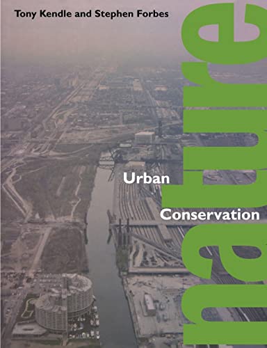 Imagen de archivo de Urban Nature Conservation: Landscape Management in the Urban Countryside a la venta por Smith Family Bookstore Downtown