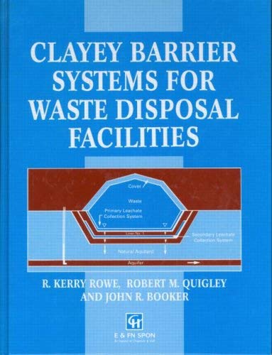 Clayey Barrier Systems for Waste Disposal Facilities (9780419193203) by Rowe