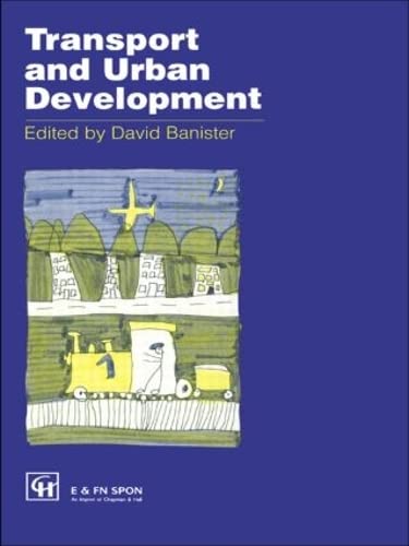 Transport and Urban Development (9780419203902) by Banister, David