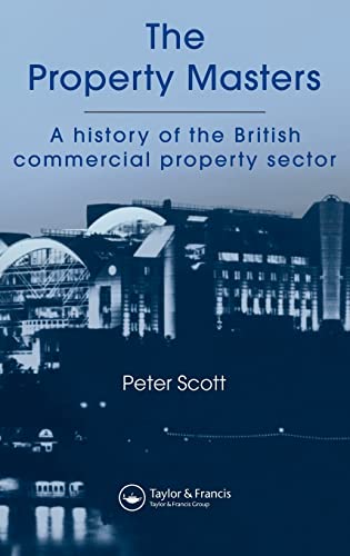 9780419209508: The Property Masters: A history of the British commercial property sector