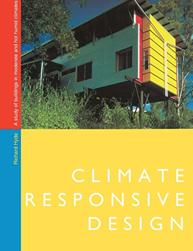 Beispielbild fr Climate Responsive Design: A Study of Buildings in Moderate and Hot Humid Climates zum Verkauf von HPB-Red