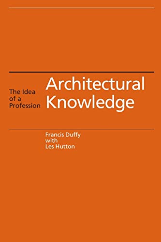 Beispielbild fr Architectural Knowledge: The Idea of a Profession zum Verkauf von Blackwell's