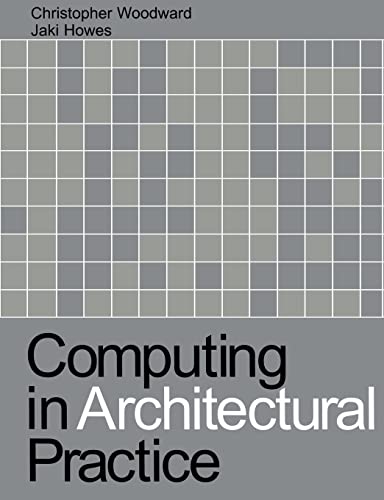 Beispielbild fr Computing in Architectural Practice zum Verkauf von PsychoBabel & Skoob Books
