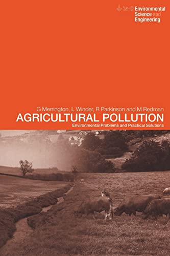 Beispielbild fr Agricultural Pollution: Environmental Problems and Practical Solutions (Spon's Environmental Science and Engineering Series) zum Verkauf von Phatpocket Limited