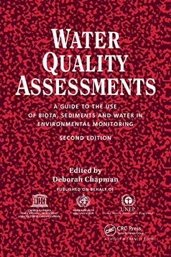 Stock image for Water Quality Assessments: A Guide to the Use of Biota, Sediments and Water in Environmental Monitoring, Second Edition for sale by ThriftBooks-Dallas