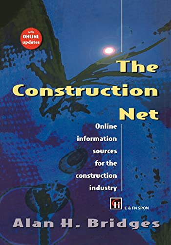 Imagen de archivo de The Construction Net : Online information sources for the construction industry a la venta por Blackwell's
