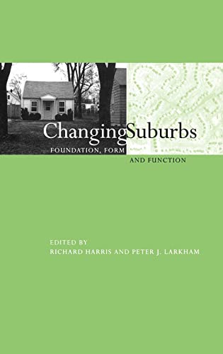 Imagen de archivo de Changing Suburbs: Foundation, Form and Function (Volume 24) a la venta por Anybook.com