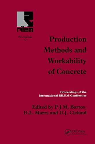 9780419220701: Production Methods and Workability of Concrete: Proceedings of the International Rilem Conference Paisley, Scotland June 3-5, 1996: 32 (Rilem Proceedings)
