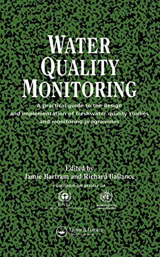 9780419223207: Water Quality Monitoring: A Practical Guide to the Design and Implementation of Freshwater Quality Studies and Monitoring Programmes