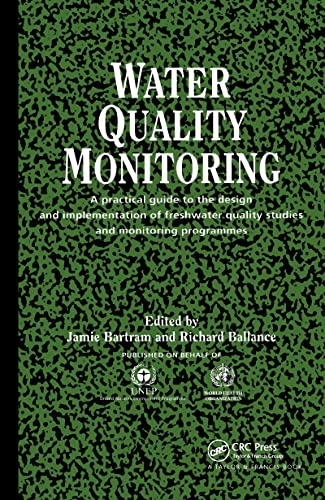 9780419223207: Water Quality Monitoring: A Practical Guide to the Design and Implementation of Freshwater Quality Studies and Monitoring Programmes