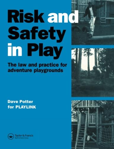 Risk and Safety in Play (9780419223702) by Potter, Dave