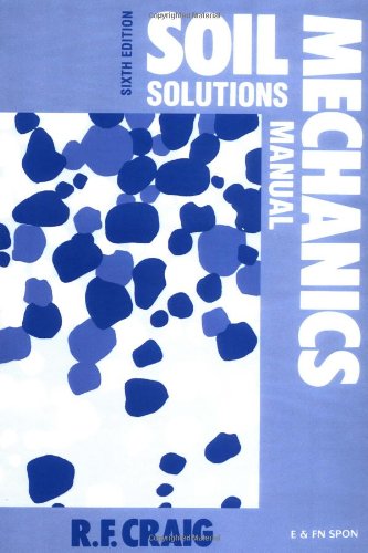 Beispielbild fr Soil Mechanics: Solutions Manual, Sixth Edition zum Verkauf von Anybook.com