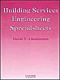 Building Services Engineering Spreadsheets - Chadderton, David (Author)