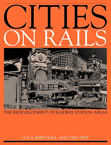 9780419227601: Cities on Rails: The Redevelopment of Railway Stations and their Surroundings