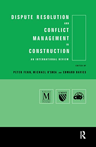 9780419237006: Dispute Resolution and Conflict Management in Construction: An International Review