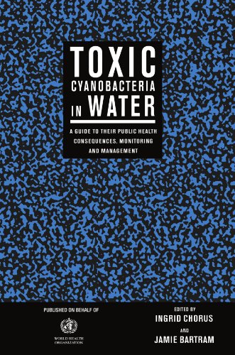 Stock image for Toxic Cyanobacteria in Water: A Guide to their Public Health Consequences, Monitoring and Management for sale by JuddSt.Pancras