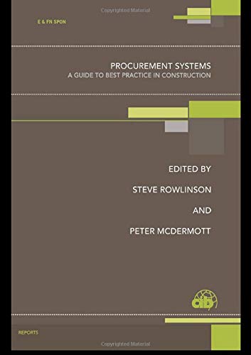 Beispielbild fr Procurement Systems : A Guide to Best Practice in Construction zum Verkauf von Better World Books Ltd