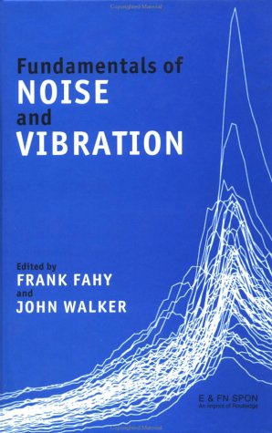 Stock image for Fundamentals of Noise and Vibration for sale by MB Books